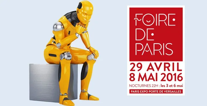 Foire de Paris c'est dès aujourd'hui et jusqu’au 8 mai au Parc des Expositions Porte de Versailles