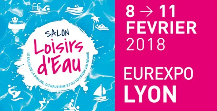 Loisirs d’Eau : le salon de la piscine, du nautisme et du tourisme balnéaire