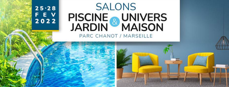 Le salon Piscine et Jardin accueille l Univers Maison pour son édition 2022