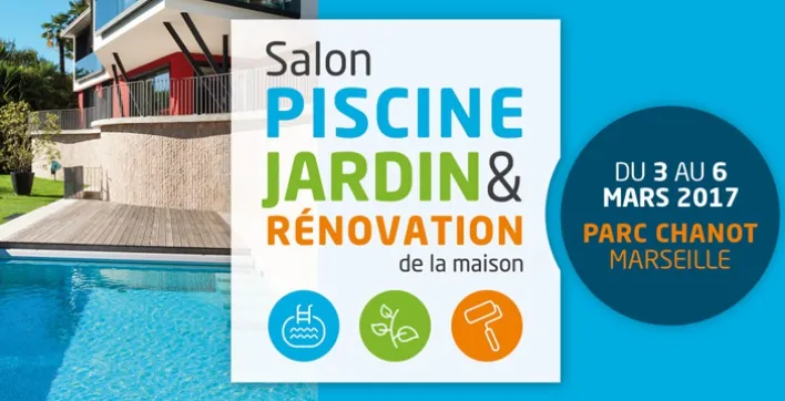 Marseille : Le Salon Piscine Jardin & Rénovation de la maison arrive à grand pas !