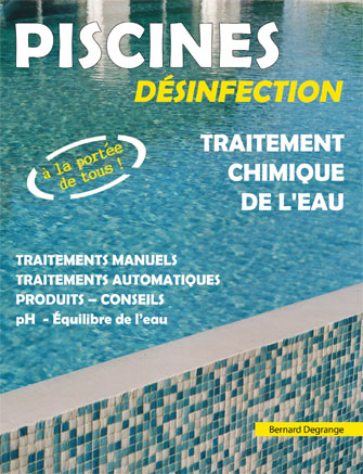 PISCINES DESINFECTION de Bernard Degrange