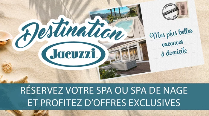 Promotions sur les spas et spas de nage Jacuzzi