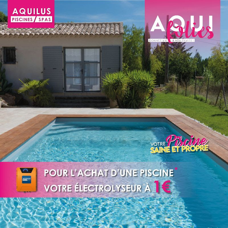 Des piscines enterrées Aquilus avec un électrolyseur à 1 € signées Aquilus