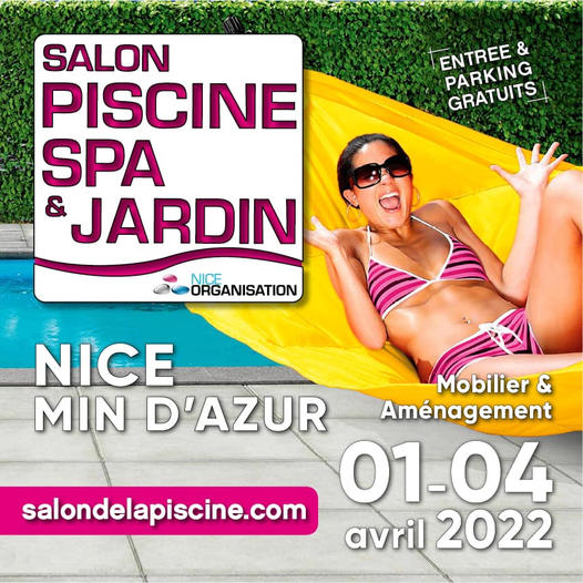 Le salon de la piscine, du jardin et du spa de Nice se tiendra du 1er eu 4 avril