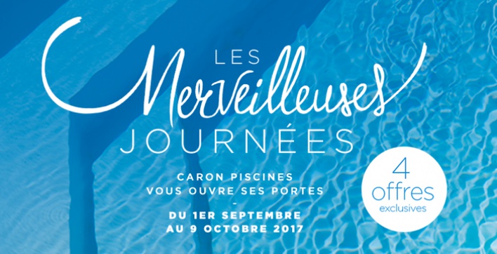 Les Merveilleuses Journées Caron Piscines