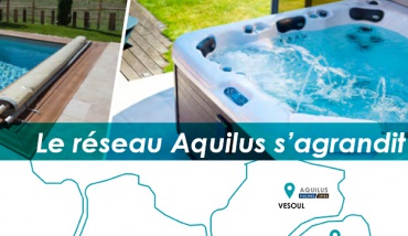 Le réseau Aquilus s'agrandit