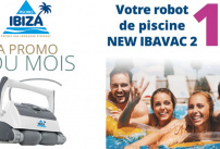 Promo du mois Piscines Ibiza